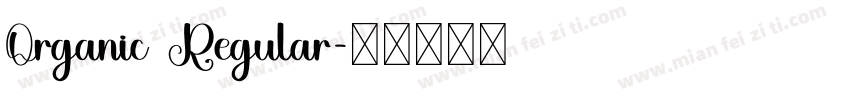 Organic Regular字体转换
